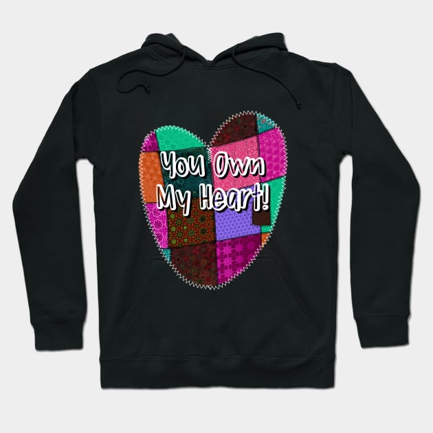 You Own My Heart Patchwork Style Hoodie by Quirky And Funny Animals